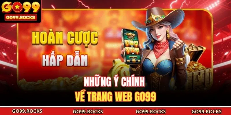 Những ý chính về trang web GO99