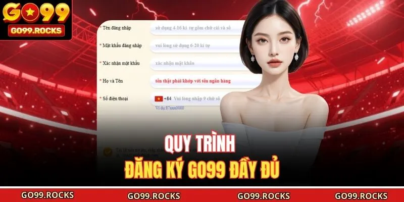 Quy trình đăng ký GO99 đầy đủ